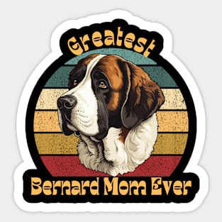 Greatest Saint Bernard Mom Sticker